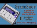 StackShot - A Setup Guide - part II - the program modes