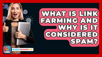 What Is Link Farming And Why Is It Considered Spam? - SearchEnginesHub.com
