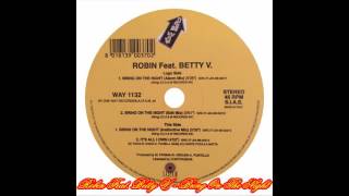 Robin Feat Betty V  Bring On The Night alarm Mix