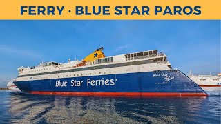 Departure of ferry BLUE STAR PAROS, Piraeus (Blue Star Ferries)