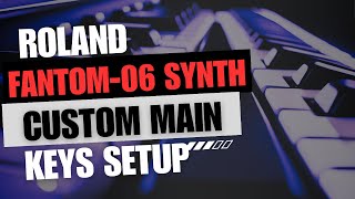 Unlock the Magic: Customizing Main Keys on Roland Fantom