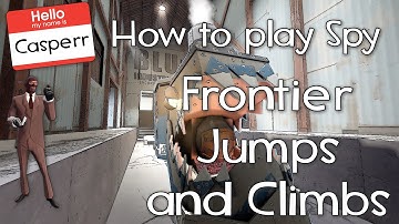 TF2 Tips: Frontier Jumps, Falls & Climbs