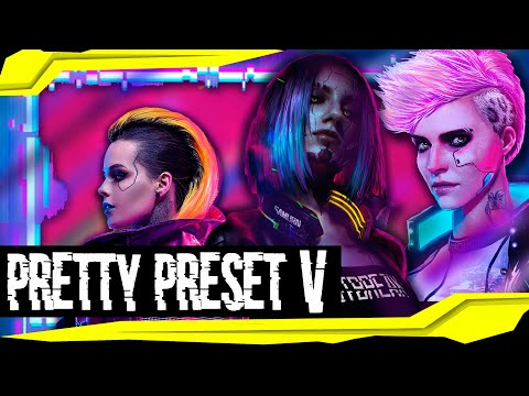 PRETTY FEMALE V PRESETS / МИЛЫЕ ПРЕСЕТЫ ВИ / CYBERPUNK 2077