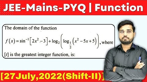 JEE Mains 2022 PYQ [27July, 2022 (Shift-II)] || Find the Domain of f(x) is || Jee Mains Function PYQ