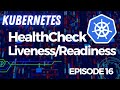 Kubernetes  16 healthchecks  les liveness et readiness  tutos fr