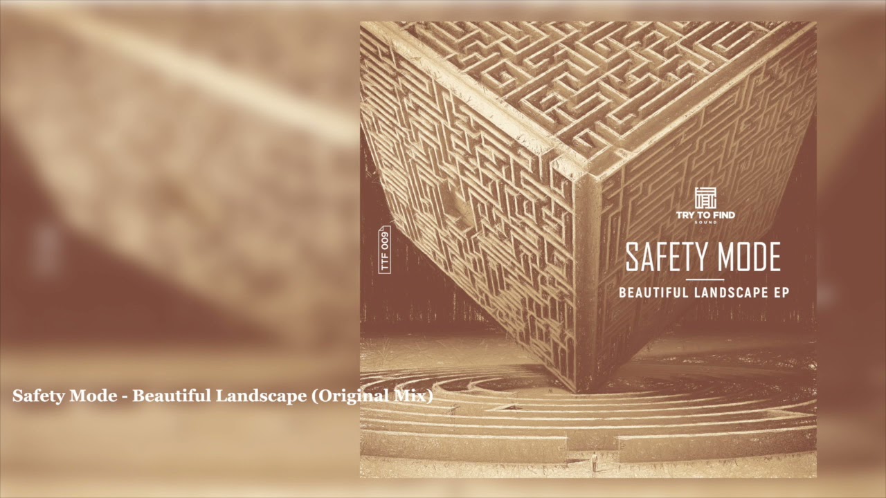 Safety Mode - Beautiful Landscape (Original Mix)