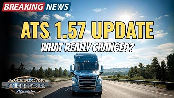 ATS 1.57 Update — Honest First Impressions (No Sugarcoating)