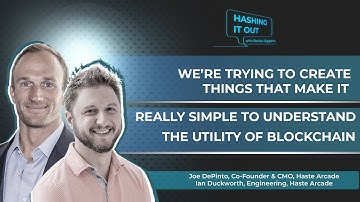 Micropayments are the key to masses: Haste’s Joe DePinto & Ian Duckworth | Hashing It Out Ep. 23