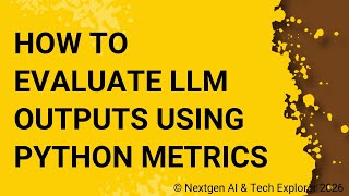 How to Evaluate LLM Outputs Using Python Metrics Net Worth