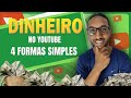Como GANHAR DINHEIRO no youtube: É FÁCIL se fizer isso (4 formas simples)