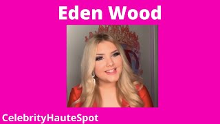 Celebrity Eden Wood Talks "Toddlers and Tiaras Where Are They Now" in CelebrityHauteSpot Interview Wealth