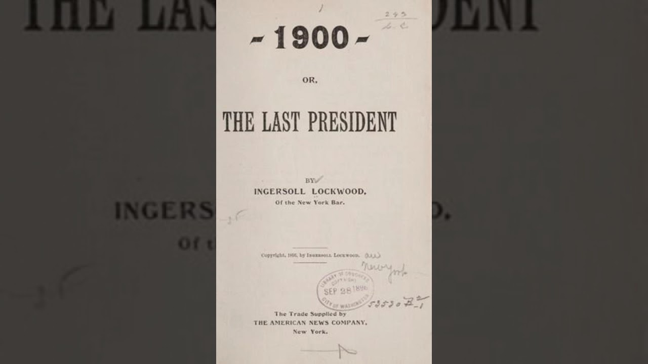 1900 or The Last President - Ingersoll Lockwood - Full Audiobook