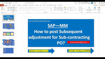SAP MM--How to post a Subsequent adjustment for Sub-contracting PO (Under/Over Consumption)