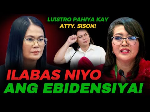 ILABAS NIYO ANG EBIDENSIYA! LUISTRO TAMEME KAY ATTY. SISON!