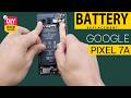 Google Pixel 7a Battery Replacement | Fix Battery Draining Issue