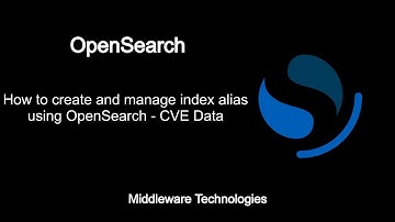 How to create and manage index alias using OpenSearch - CVE Data