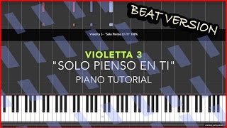 Violetta 3 "SOLO PIENSO EN TI" + BEAT