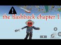 The flashback chapter one v6
