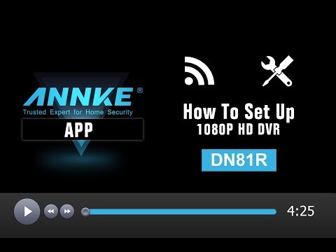 How to setup 8CH 1080P HD TVI DVR DN81R with ANNKE View APP on mobile