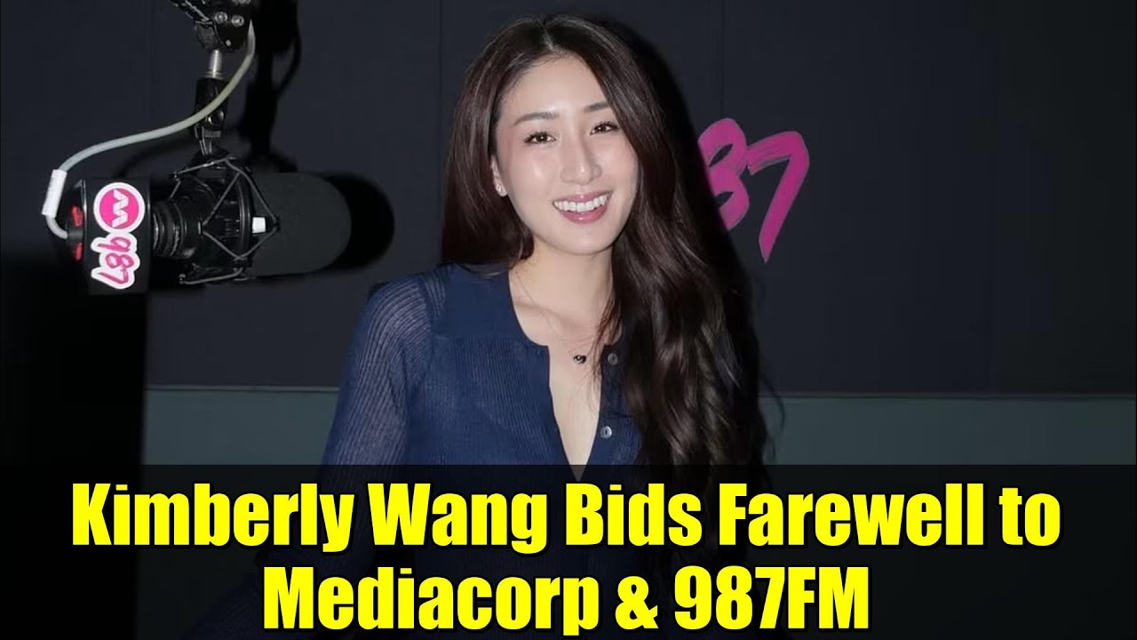 Kimberly Wang Bids Farewell to Mediacorp & 987FM | Her 25-Year Media Journey