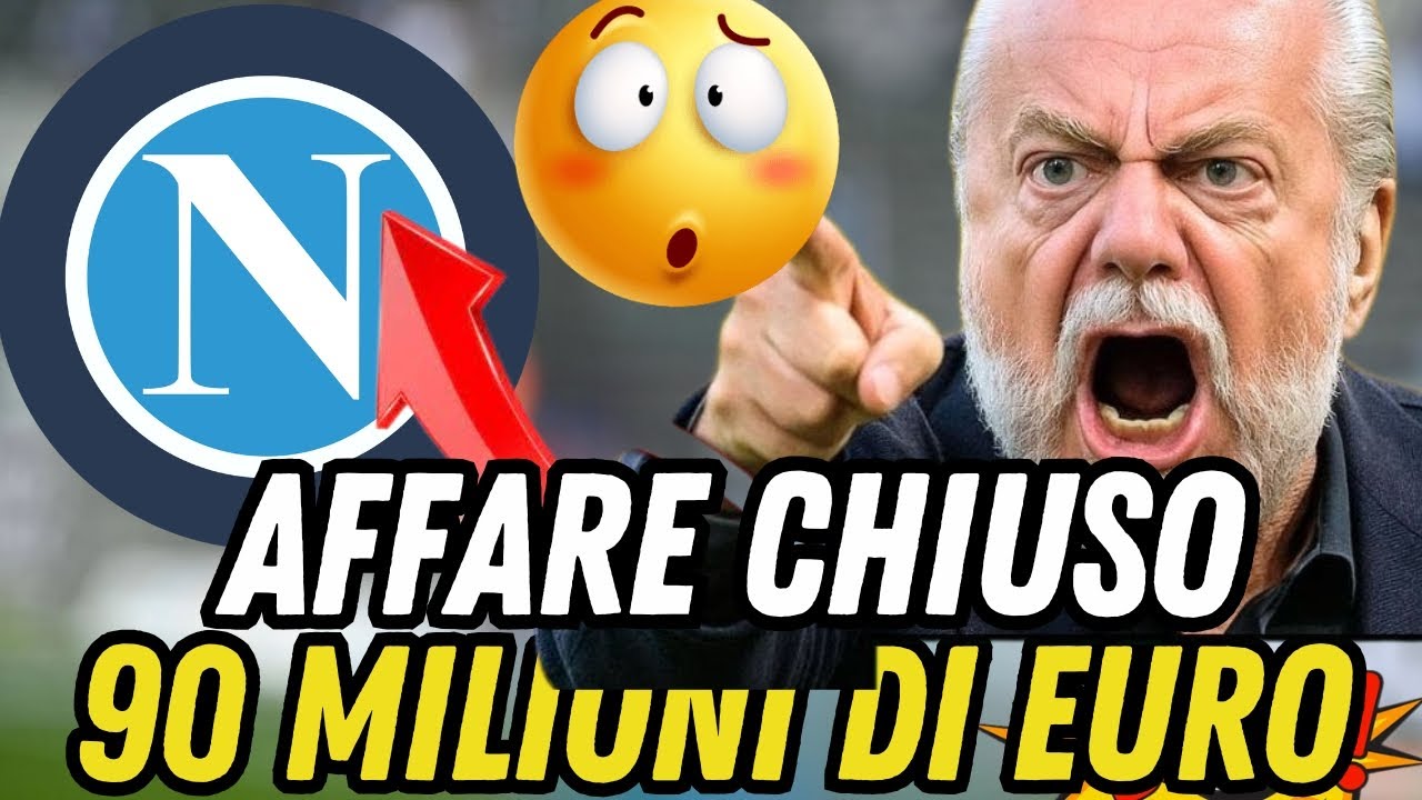 AFFARE MONSTRE! NAPOLI, CONFERMA SHOCK DAL MERCATO! | NAPOLI OGGI