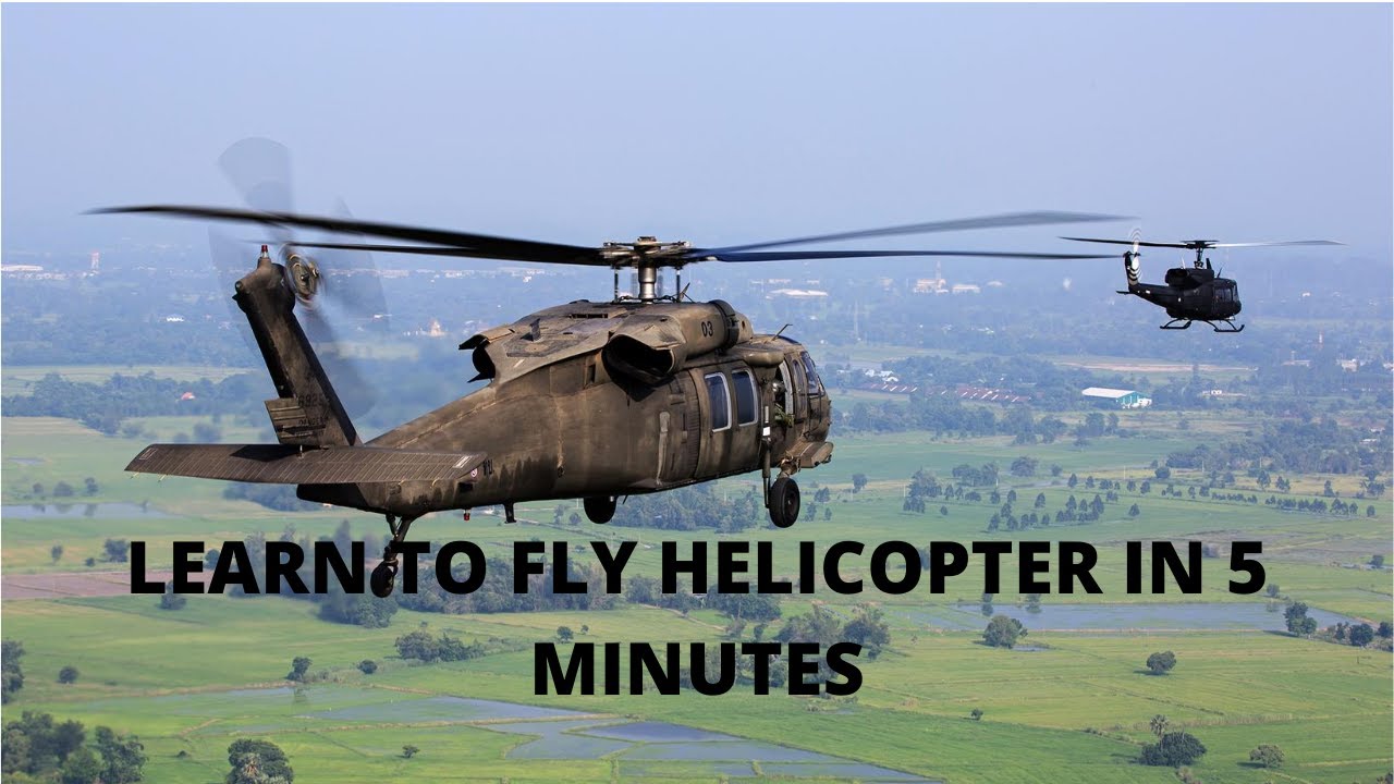 LEARN TO FLY HELICOPTER - YouTube