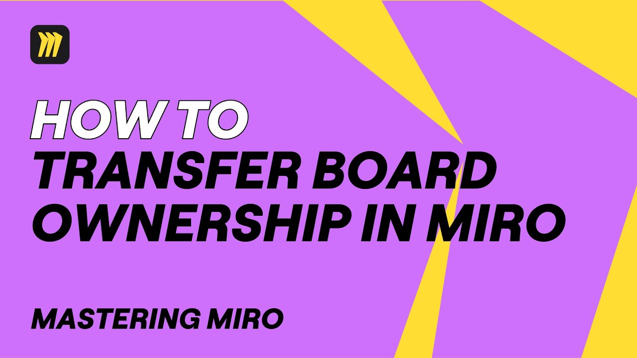 How to TRANSFER Board Ownership in Miro 💼 - YouTube How to TRANSFER Board Ownership in Miro 💼 - YouTube