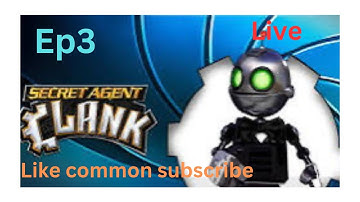 Secret Agent clank ep3