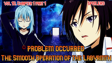 The Smooth Operation of the Labyrinth | PROBLEM OCCURRED | part 1 |  LN Spoilers Vol 10 chapter. 1