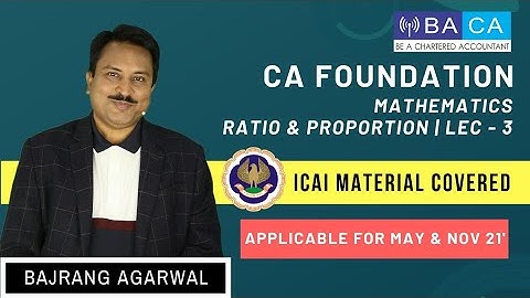 CA Foundation | Business Mathematics | Chapter 1 | Ratio and Proportion | Lecture - 3