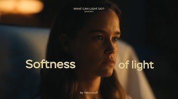 Softness of light | Cinematic Lighting Guide