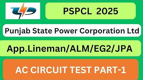 PSPCL 2025 || App.Lineman|ALM  | EG2 || JPA |AC circuit test no 3