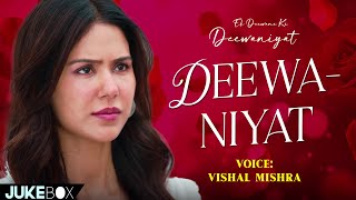 Download Lagu Deewaniyat – Visha Mishra ❤️ Ek Deewnane Ki Deewaniyat | Heartbroken Songs | Hindi Bollywood 2025 MP3