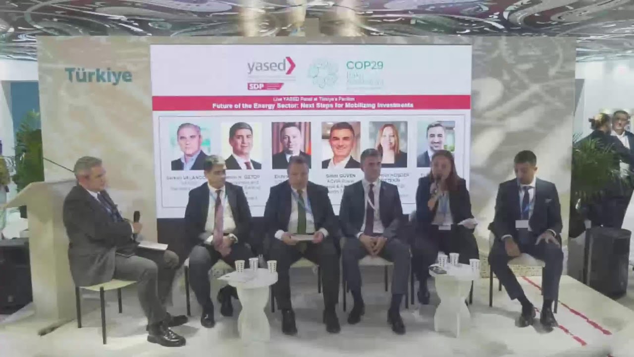 COP29'dan Canlı - Enerji Sektörünün Geleceği: Yatırımları Harekete Geçirmek İçin Gerekli Adımlar