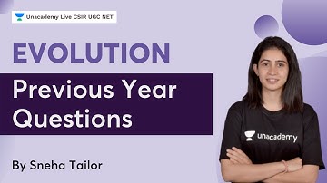 Evolution | CSIR UGC NET | Sneha Tailor | Unacademy Live CSIR UGC NET