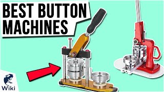 9 Best Button Machines 2020