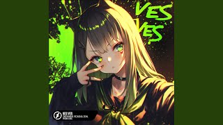 VES VES (Ultra Slowed)