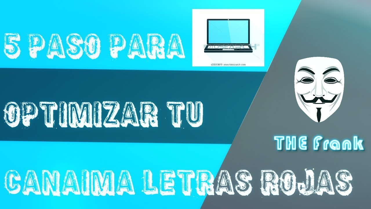 5 paso para optimizar tu canaima letras rojas - YouTube