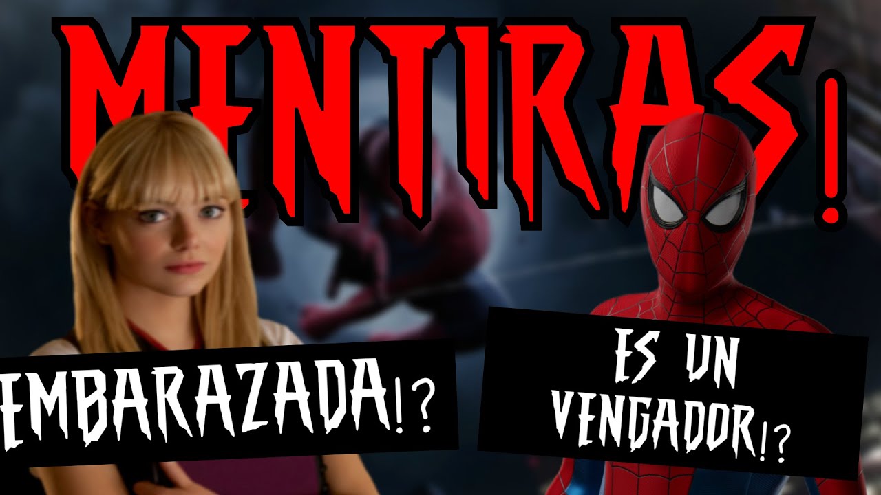 MENTIRAS SOBRE SPIDER-MAN QUE ALGUNA VEZ CREISTE.