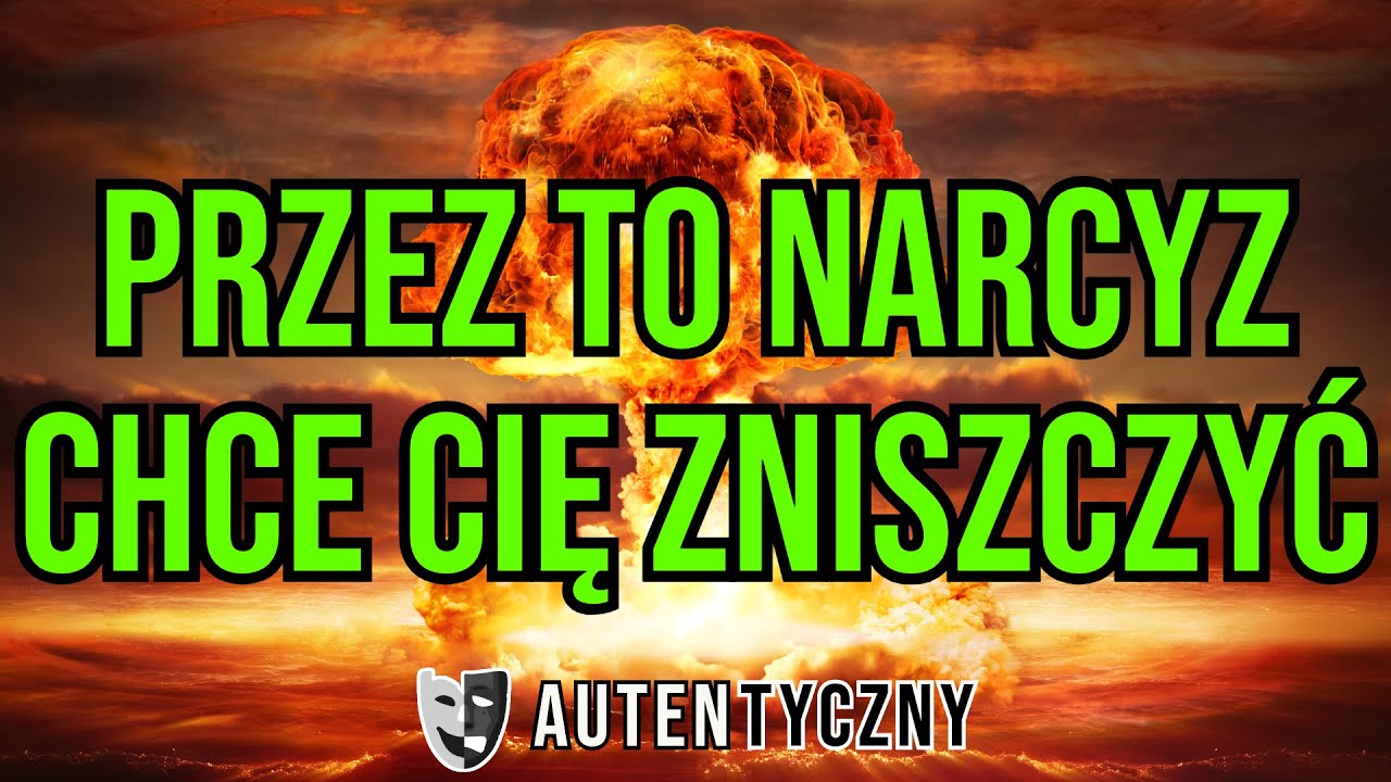 PRZEZ TO NARCYZ CHCE CIĘ ZNISZCZYĆ - NARCYSTYCZNE ZABURZENIE OSOBOWOŚCI #narcyz #psychopata