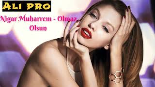 Elsen Pro & Nigar Muharrem - Olmaz Olsun ( remix 2023 ) Resimi