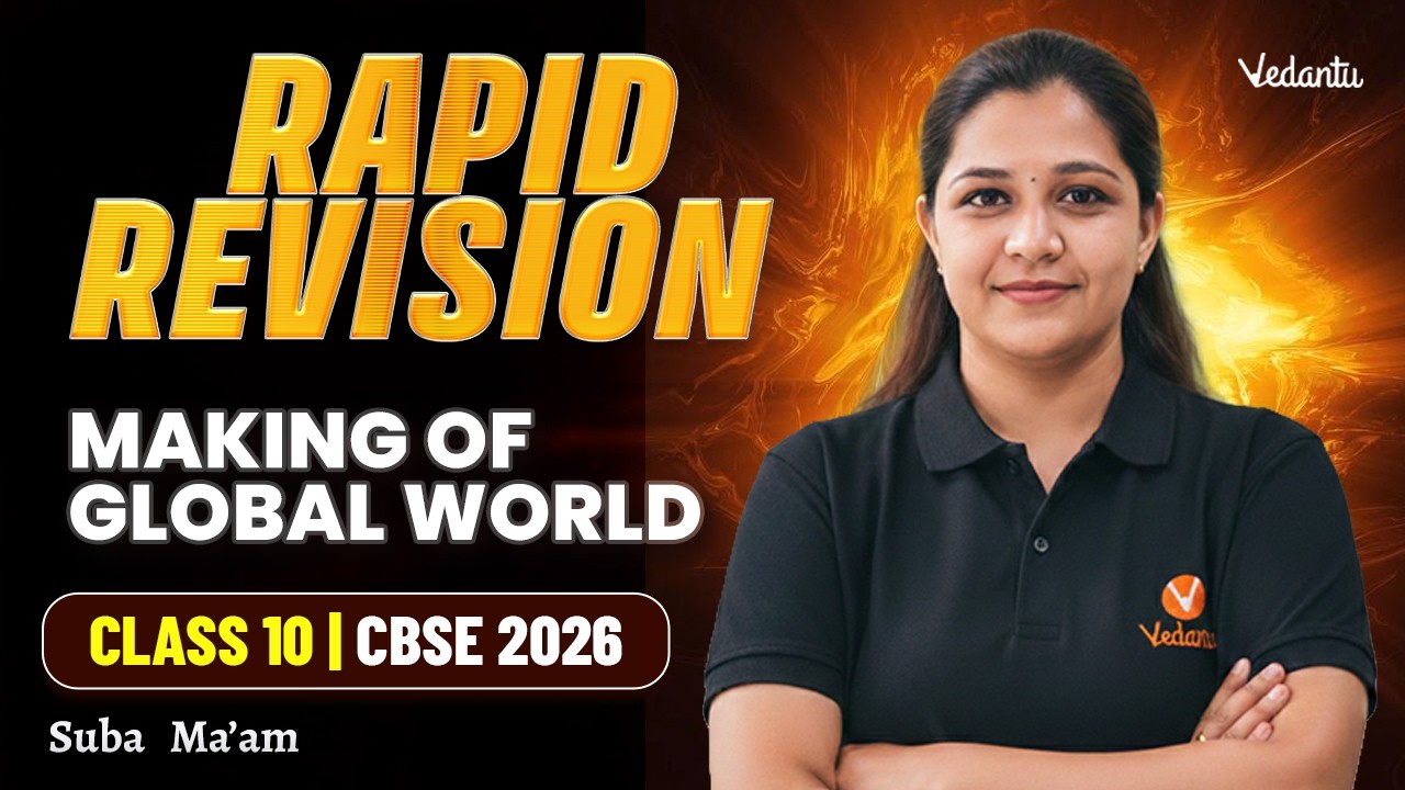 Making of Global world | Rapid Revision  |  Class 10 SST | CBSE 2026 | Suba Ma'am