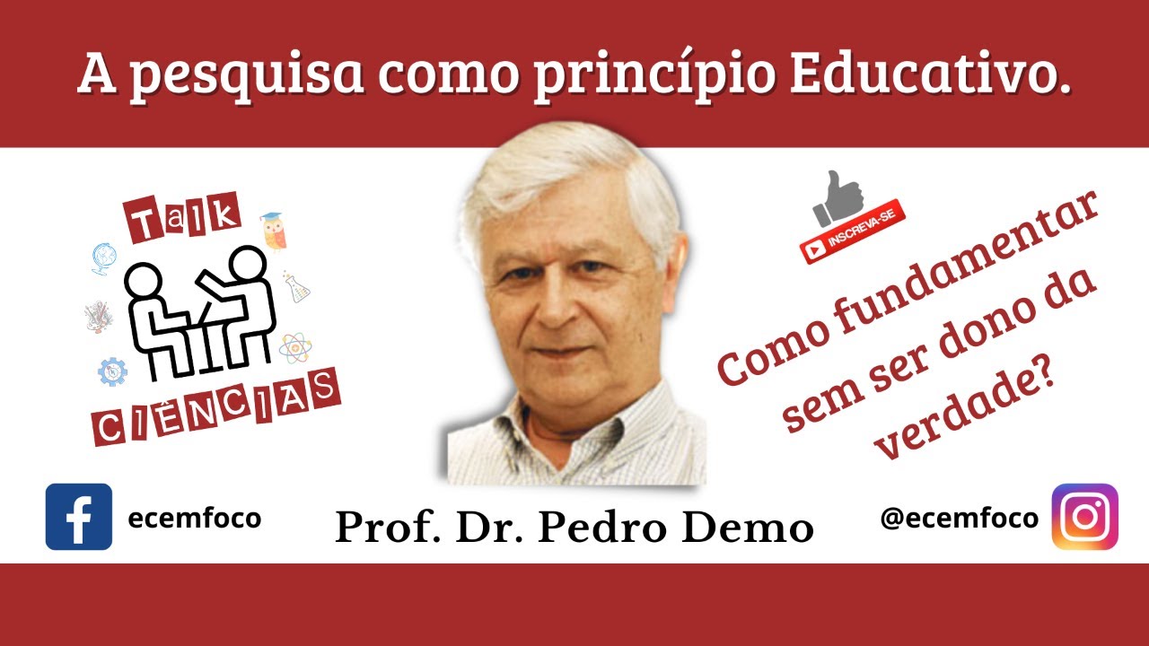 talk-ci-ncias-23-ed-pedro-demo-a-pesquisa-como-princ-pio-educativo