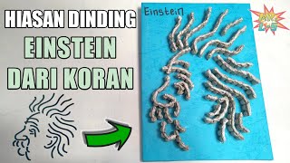 HIASAN DINDING EINSTEIN DARI KORAN DAN KARDUS BEKAS