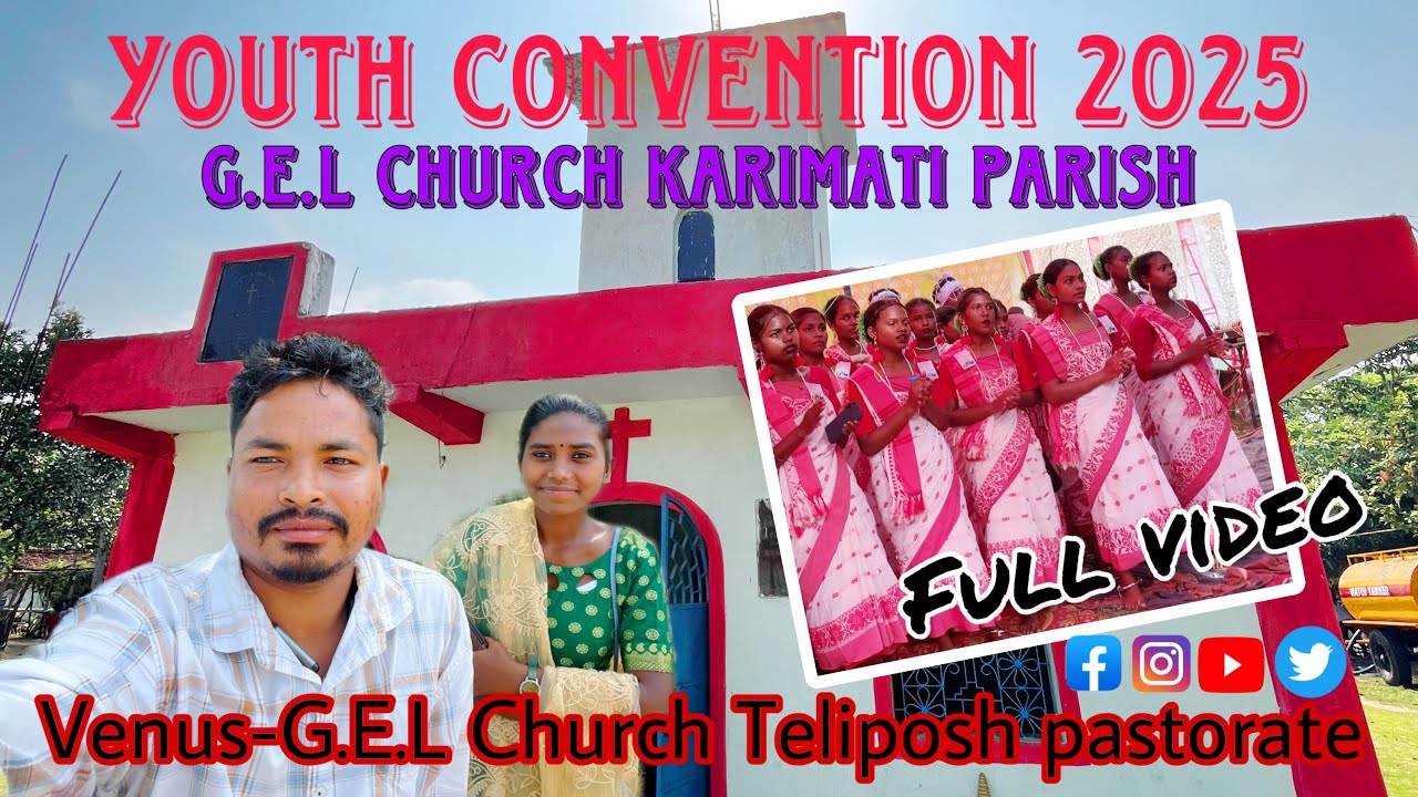 Youth Convention 2025 g.e.l church teliposh pastorate full vedio@turtankandulna5687