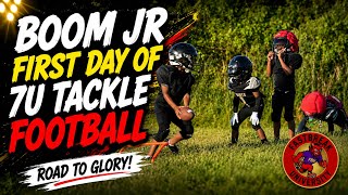 Boom Jr First Day Of 7U Tackle Football | Road To Glory 