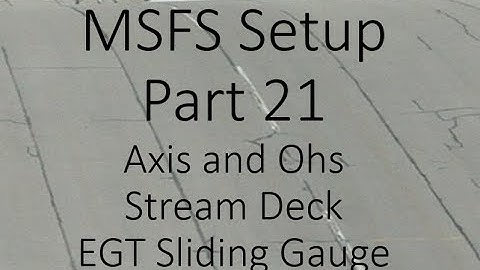 MSFS 21 EGT Slider gauge using AAO and a stream deck
