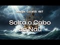 Hino 467 Solta O Cabo Da Nau Coral E Orquestra Harpa Cristã mp3