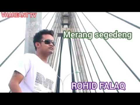 ROHID FALAK - MERANG SEGEDENG