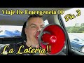 Ultimo Viaje de Emergencia 10 La Loteria Dia 3 by Waldys Off Road